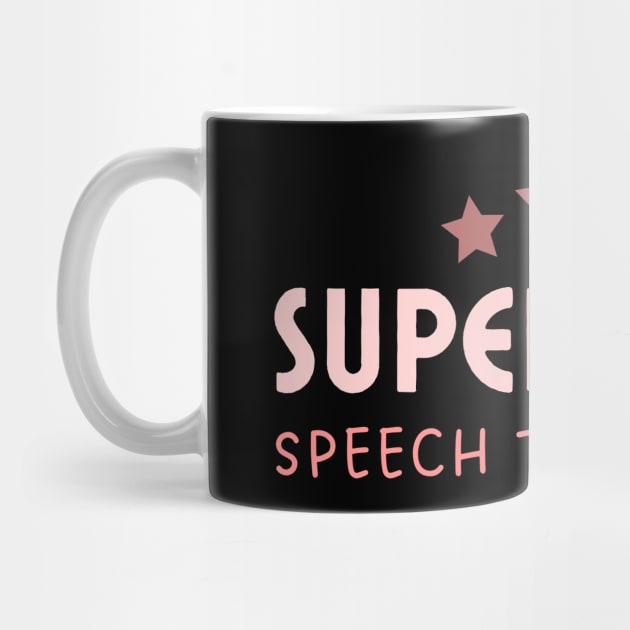 Speech Therapist Superstar – Typography – Peach by bumpyroadway08